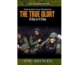 The True Glory D-Day to V-E Day Deluxe Edition