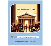The true gospel is free