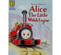 The True History of Alice the Little Welsh Engine