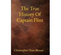 The True History Of Captain Flint