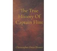 The True History Of Captain Flint