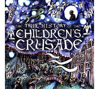 The True History of the Children's Crusade