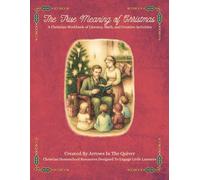 The True Meaning of Christmas: A Christian Workbook of Literacy, Math, and Creative Activities (The True Meaning Seasonal Workbooks)