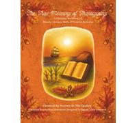 The True Meaning of Thanksgiving: A Christian Workbook of History, Literacy, Math, & Creative Activities (The True Meaning Seasonal Workbooks)