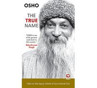 The True Name by Osho (2007-09-30)