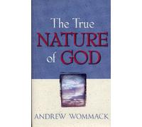 The True Nature of God