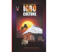 The True Origin of Igbo and Her Culture