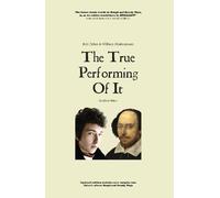 Bob Dylan & William Shakespeare: The True Performing of It