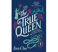 The True Queen: 2 (Sorcerer to the Crown Novel)