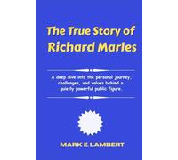 The True Story of Richard Marles: A deep dive into the personal journey, challenges, and values behind a quietly powerful public figure. (BIOGRAPHY OF ICONS)