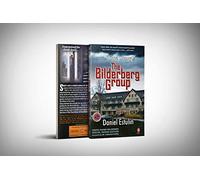 The True Story Of The Bilderberg Group