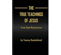 The True Teachings of Jesus from God-Realization