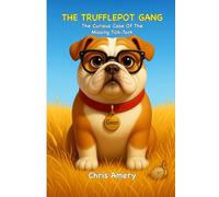 The Trufflepot Gang - The Curious Case Of The Missing Tick-Tock