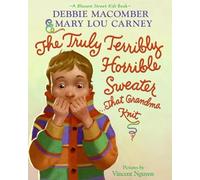 The Truly Terribly Horrible Sweater That Grandma Knit (Blossom Street Kids Books)