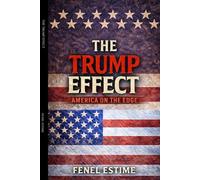 The Trump Effect: America on the Edge