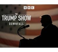 The Trump Show - The Downfall