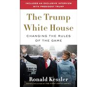 The Trump White House: Changing the Rules of the Game
