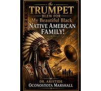 The Trumpet Blew For My Beautiful Black Native American Family!