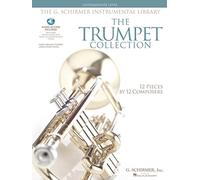 The Trumpet Collection Intermediate G. Schirmer (Book/Online Audio) (G. Schirmer Instrumental Library) (Includes Online Access Code): Intermediate Level / G. Schirmer Instrumental Library