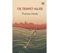 The Trumpet-Major (Edition1)