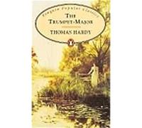 The Trumpet-Major (Penguin Popular Classics)