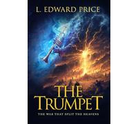 The Trumpet: The War That Splits the Heavens