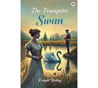 The Trumpeter Swan (Edition1)