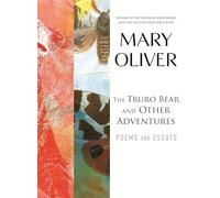 The Truro Bear and Other Adventures: Poems and Essays