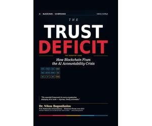 THE TRUST DEFICIT: How Blockchain Fixes the AI Accountability Crisis