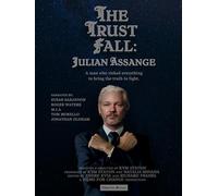 The Trust Fall - Julian Assange