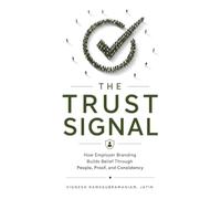 The Trust Signal: How Employer Branding Builds Belief Through People, Proof, and Consistency
