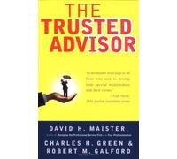 The Trusted Advisor by Maister, David H., Green, Charles H., Galford, Robert M. (2001) Paperback
