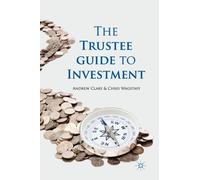 The Trustee Guide to Investment