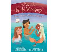 The Truth about Aaron (The World of Emily Windsnap)