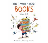 The Truth About Books: A celebration of the magic of reading