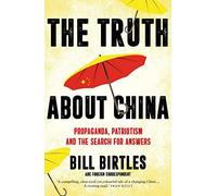The Truth About China: Propaganda, patriotism and the search for answers