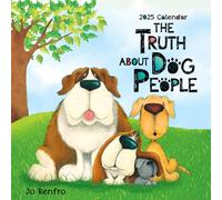 The Truth About Dog People by Jo Renfro - A Blue Mountain Arts Collection Calendar 2025