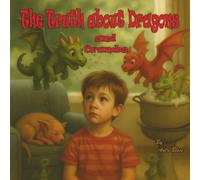 The Truth about Dragons and Crumbs