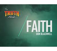 The Truth About Faith