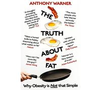 The Truth About Fat : Why Obesity is Not that Simple