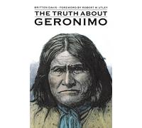 The Truth About Geronimo