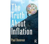 The Truth About Inflation