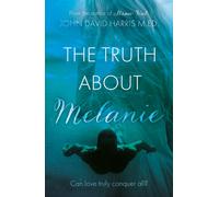 The Truth About Melanie