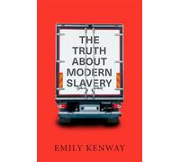 The Truth About Modern Slavery