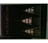 The Truth About Mormonism: Illumination or Deception?