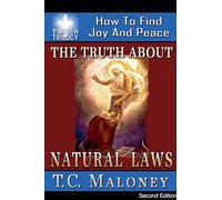 The Truth About Natural Laws: How To Find Joy And Peace (2nd Edition): 5 (The Truth Trilogy)