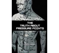 The Truth About Pressure Points