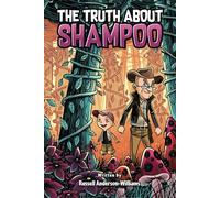 THE TRUTH ABOUT SHAMPOO