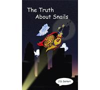 The Truth About Snails