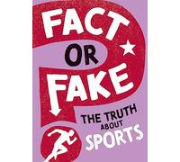 The Truth About Sports (Fact or Fake?)